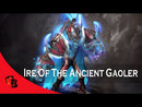 Ire of the Ancient Gaoler