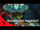 Shadowleaf Insurgent