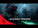 Jagged Honor