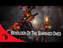 Beholden of the Banished Ones