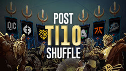 Blog posts Post TI10 shuffle - Oct 27th update