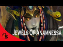 Jewels of Anamnessa