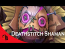 Deathstitch Shaman