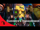 Darkbrew's Transgression