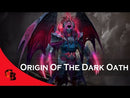 Origin of the Dark Oath