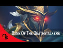 Bane of the Deathstalkers