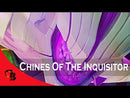 Chines of the Inquisitor