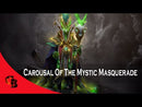 Carousal of the Mystic Masquerade