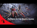 Pattern of the Silken Queen
